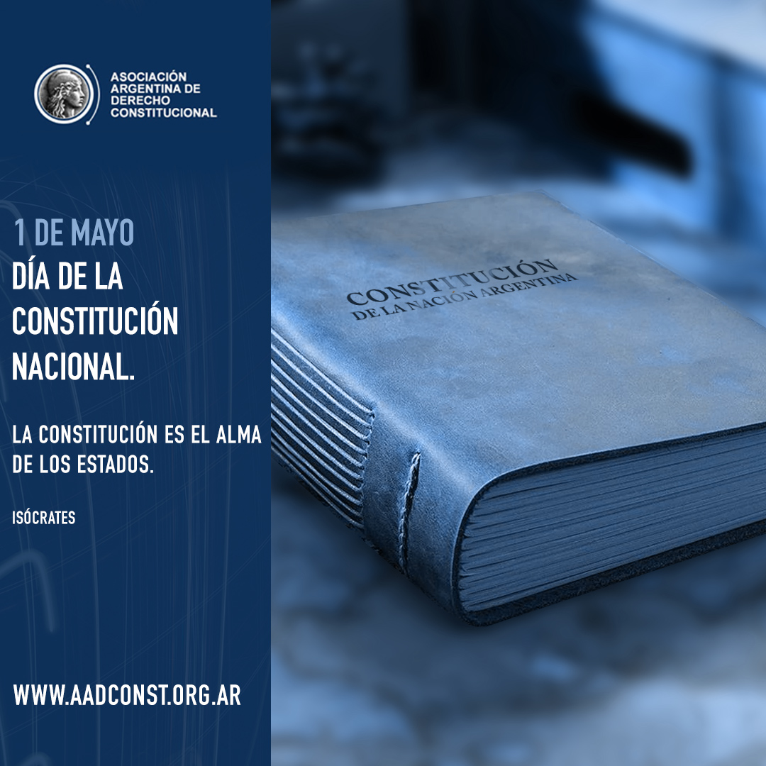 Día de la Constitución Nacional – ASOCIACIÓN ARGENTINA DE DERECHO  CONSTITUCIONAL